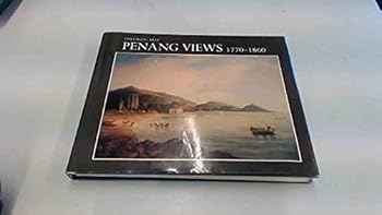 Hardcover Penang views, 1770-1860 Book
