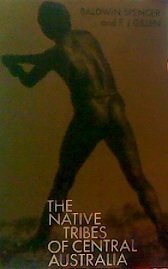 The Native Tribes of Central Australia - Primary Source Edition