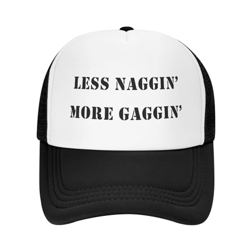Image of Less Naggin More Gaggin Trucker Hat Funny Baseball Caps Adjustable Fishing Hats for Men Women Black