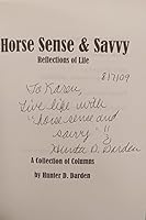 Horse Sense and Savvy-Reflections of Life 0965372952 Book Cover