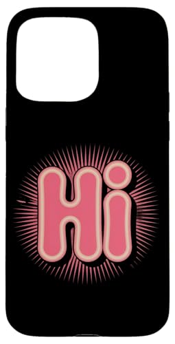 Funny Humor Hi One Word g ʔ lX ʔ nCTC X}zP[X iPhone 15 Pro Max p