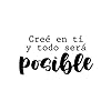Vinyl Wart Art Decal - Cree En Ti y Todo Sera Posible - Black - 13" x 25" - Motivational Quote in Spanish, Positive Frase Decor for Home, Church, Community Center, School, Gym. #3