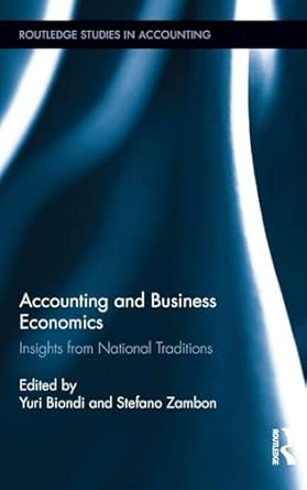 Accounting and Business Economics: Insights from National Traditions Accounting and Business Economics: Insights from National Traditions book cover