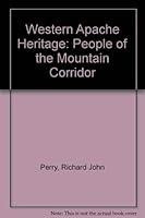 Western Apache Heritage: People of the Mountain Corridor 029276524X Book Cover