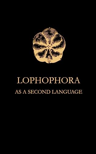  Lophophora As a Second Language (English Edition)