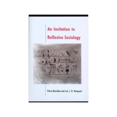 An Invitation to Reflexive Sociology