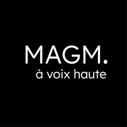 MAGM. &agrave; voix haute Titelbild