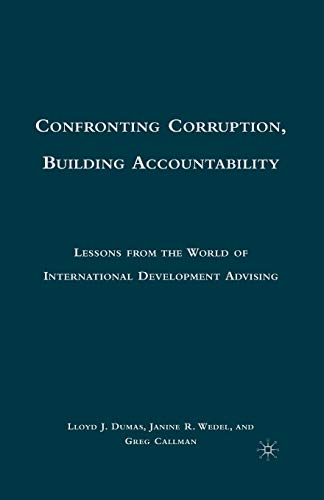 Confronting Corruption, Building Accountability: Lessons from the World of International Development Advising