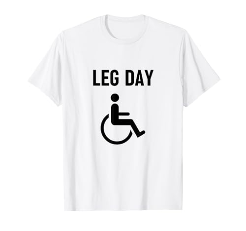 Leg Day Divertente Black Humor Palestra Palestrati Regalo Maglietta