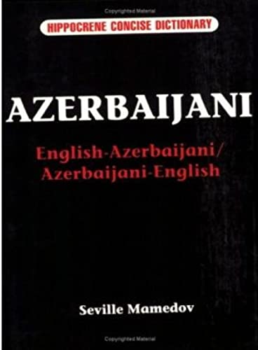 Azerbaijani-English/English-Azerbaijani Concise Dictionary (Hippocrene Concise Dictionary)