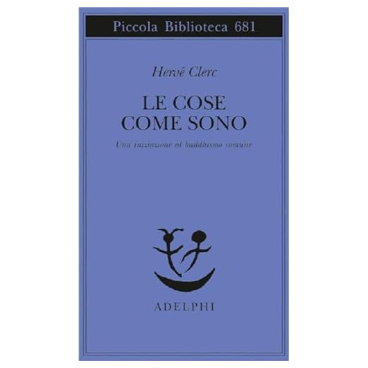 Le cose come sono. Una iniziazione al buddhismo comune