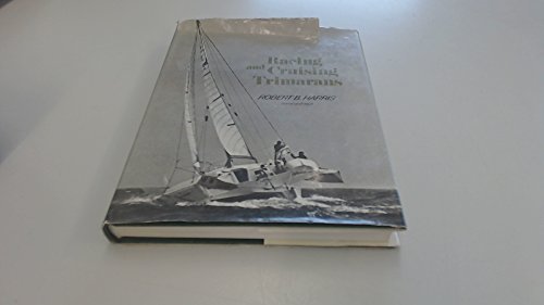 Racing and Cruising Trimarans 0245506160 Book Cover