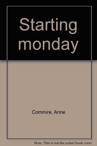 Starting Monday