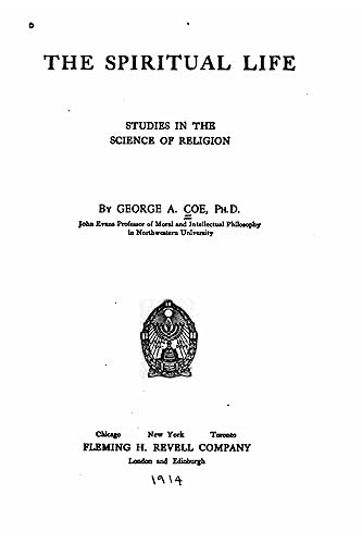 The Spiritual Life, Studies in the Science of Religion