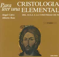 Para leer una cristología elemental: Del aula a la comunidad de fe 847151463X Book Cover