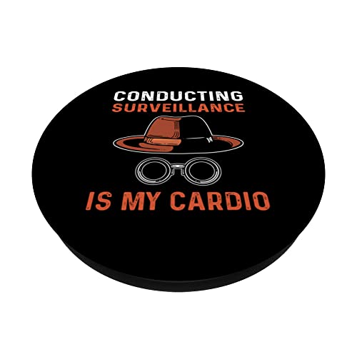 Conducting Surveillance Is My Cardio. Private Investigator PopSockets Swappable PopGrip, Black - Image 2