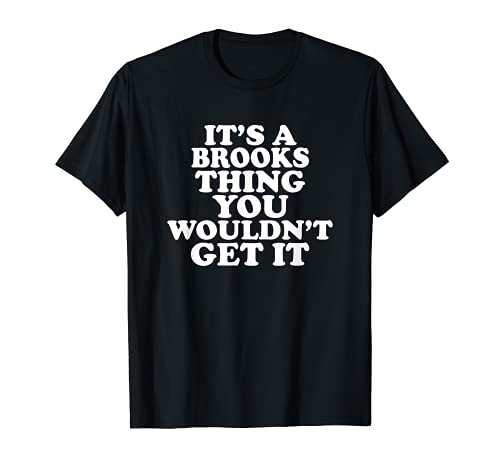 T-shirt Brooks idéal pour un cadeau d\'anniversaire original et drôle