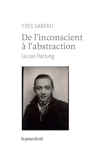  De l\'inconscient à l\'abstraction: Le cas Hartung