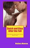 Dutch and Gina: After the Fall (Volume 4)