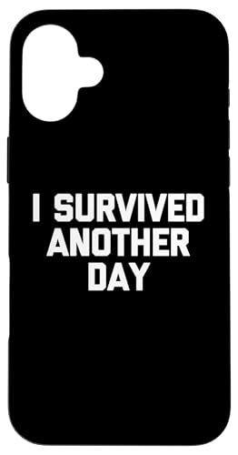 I Survived Another Day �ʔ������t ����ȃ��[���A �m�x���e�B �X�}�z�P�[�X iPhone 16 Plus �p