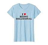 I Heart Being Delusional