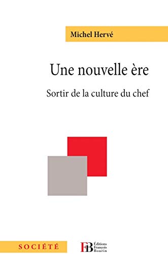 livre Une nouvelle ère: Sortir de la culture du chef