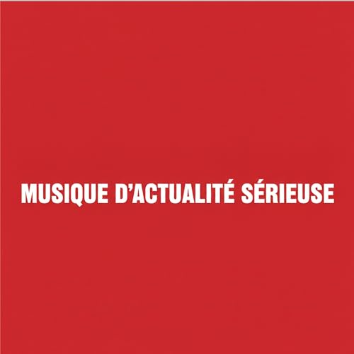 Musique de dernière minute
