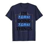 I'm Myles Doing Myles Things Funny First Name Gift T-Shirt