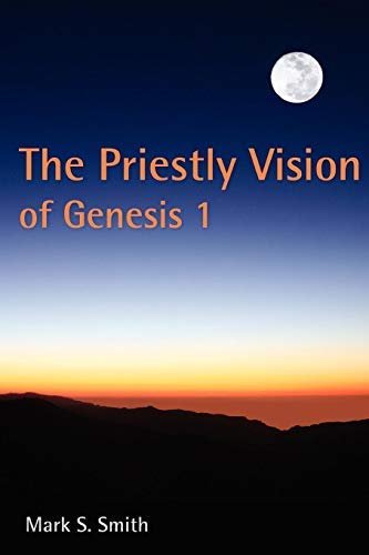 Preistly Vision of Genesis 1