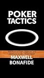  POKER TACTICS: 500 Practical Traps, Squeezes, and Strategies to Win More Hands (English Edition)