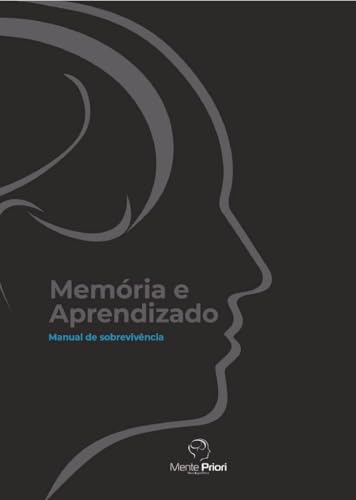 Memória e Aprendizado : Manual de sobrevivência