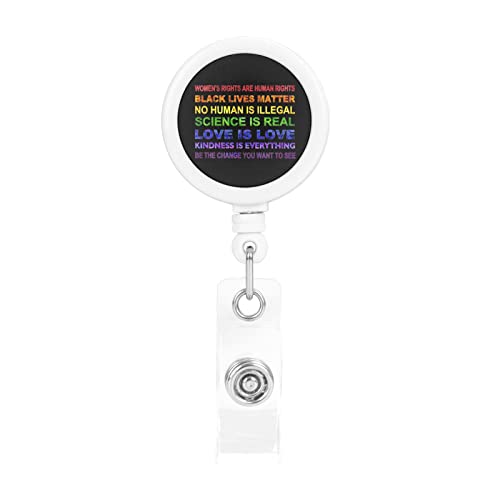 Love is Love LGBT Pride Science is Real Kindness is Everything Retractable Badge Holder Reel Clip Id Card Holder forNurse Student Office Worker