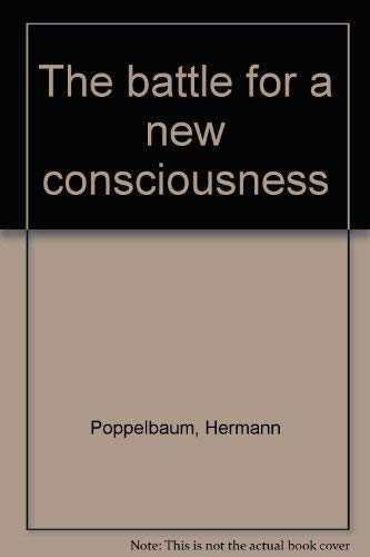 The battle for a new consciousness 0929979281 Book Cover