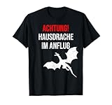Lustige Satire Hausdrachen Spruch Geschenkideen