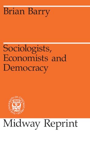 Sociologists, Economists, and Democracy (Midway Reprint)