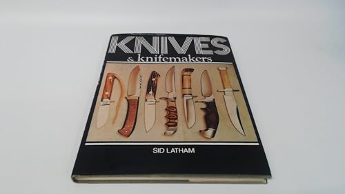 Knives & Knifemakers 0876911092 Book Cover