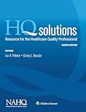 HQ Solutions: Resource for the Healthcare Quality Professional