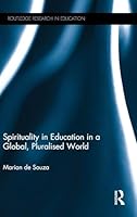 Education, Spirituality and Wellbeing in a Global Plural World 1138804746 Book Cover