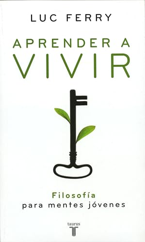 Aprender a vivir: Filosofía para mentes jóvenes
