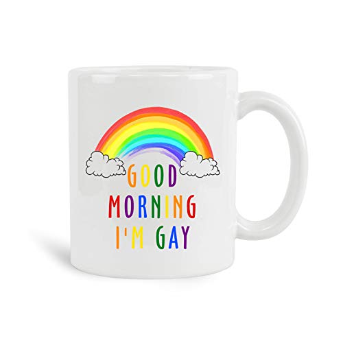 Good Morning I'm Gay Mug, 11 oz Ceramic White Coffee Mugs, Best New