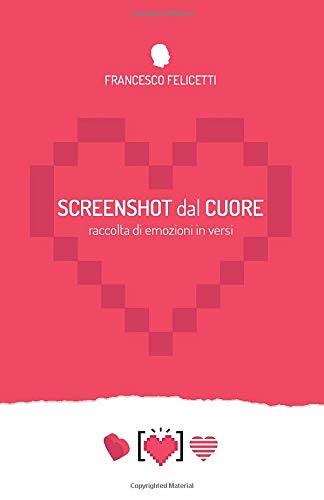 Screenshot dal Cuore: raccolta di emozioni in versi
