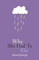 Why She Had to Go 0997045310 Book Cover