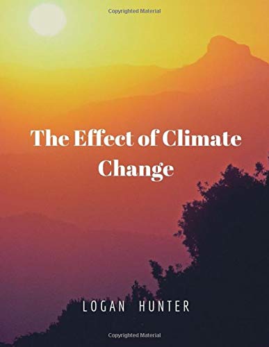 The Effects of Climate Change