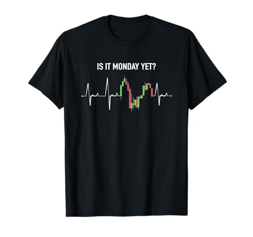 Is it Monday Yet Investor Day Trading Stock Market Trader T-Shirt