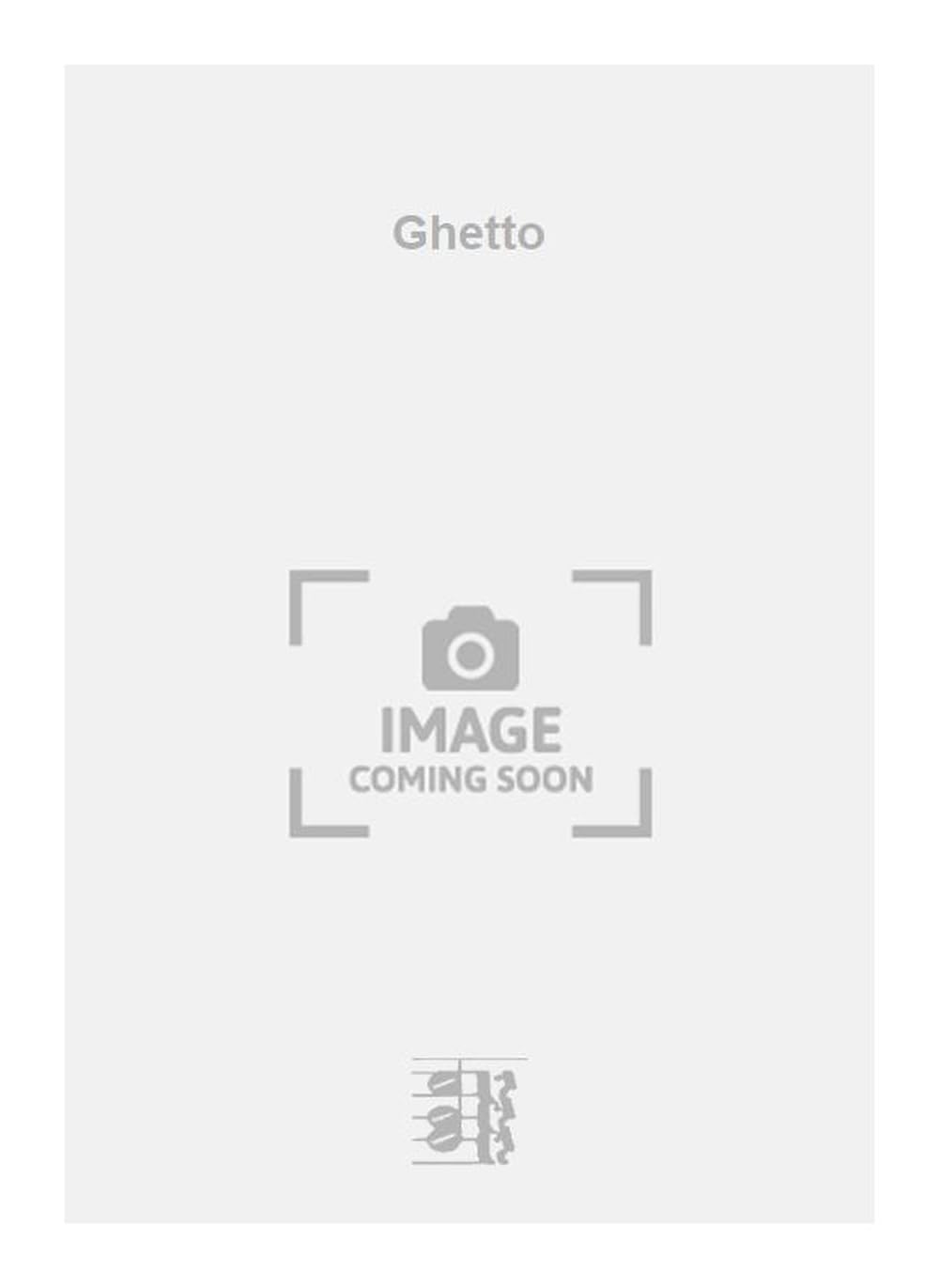 Ghetto. Vocal And Piano.