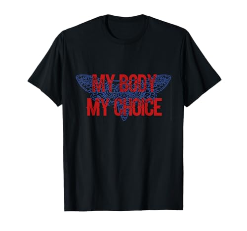 My body my choice Maglietta