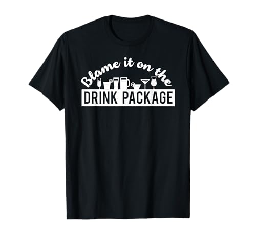 Funny Cruise T-Shirt - Blame it on the Drink Package Tee T-Shirt