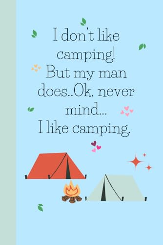 Funny/Sweet/Humour Camping Notebook/Journal.For Women/Girlfriend/Wife/Fiancée.Romantic Couple Birthday/Anniversary Gift from Boyfriend. Essentials ... Ideas,Outfits,Checklist.Stationary Product.