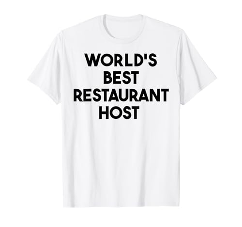 Meilleur hôte de restaurant au monde T-Shirt