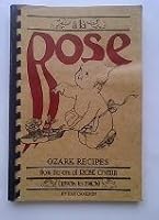 A La Rose: Ozark recipes from the era of Rose O'Neill (1890's to 1940's) B000GAOZQ4 Book Cover